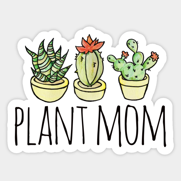 Plant Mom Plant Mom Sticker TeePublic